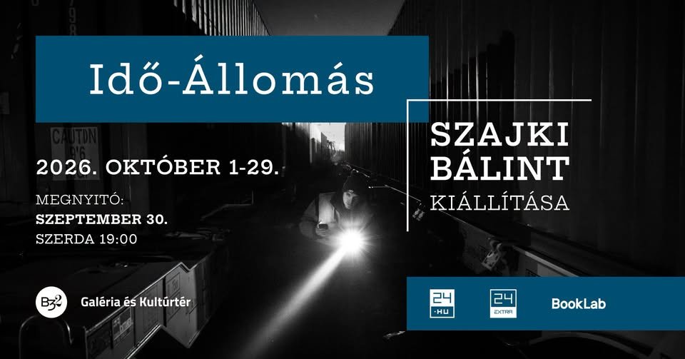 Cartel de la exposición fotográfica Idő-Állomás de Bálint Szajki en la Galería B32 de Budapest.